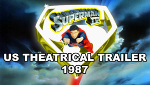 SUPERMAN IV- U.S. theatrical trailer.
